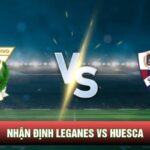 Nhận định Leganes vs Huesca