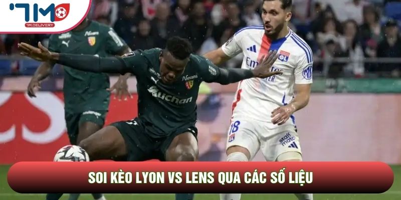 Soi Kèo Lyon Vs Lens, 02h00 Ngày 18/05 - Vòng Hạ Màn Ligue 1 3 Soi kèo Lyon vs Lens qua các số liệu